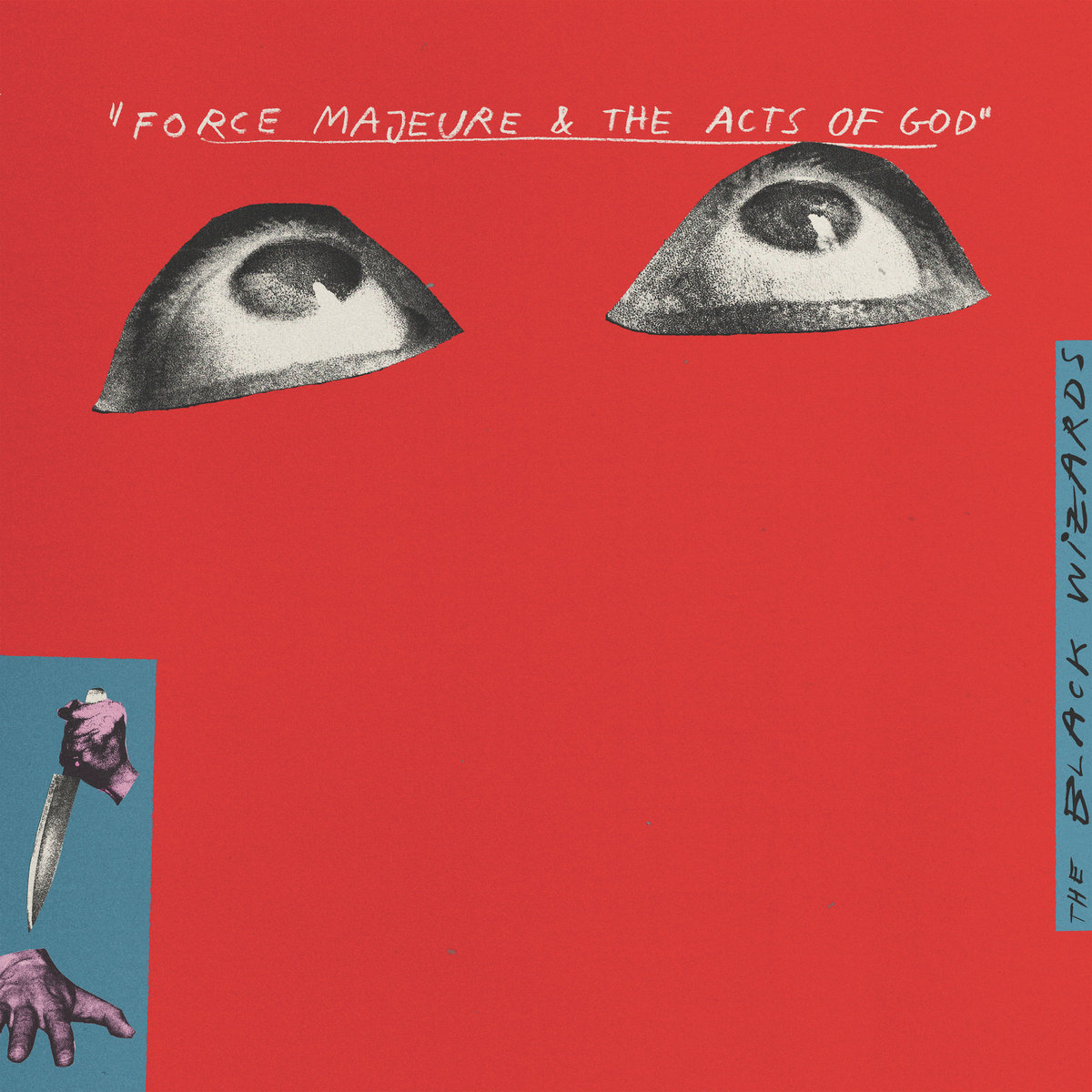 The Black Wizards Force Majeure & the Acts of God