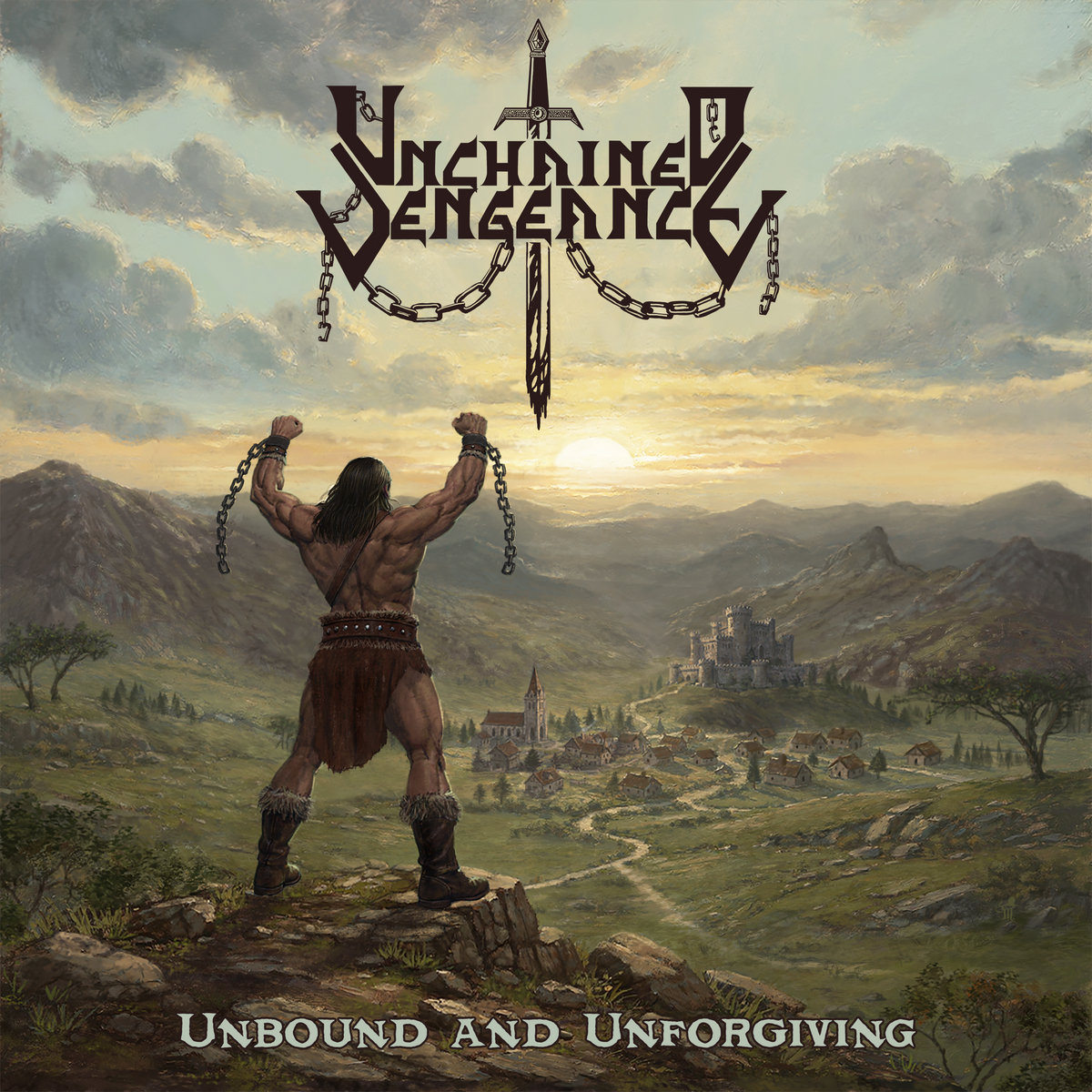 Unchained Vengeance Unbound And Unforgiving