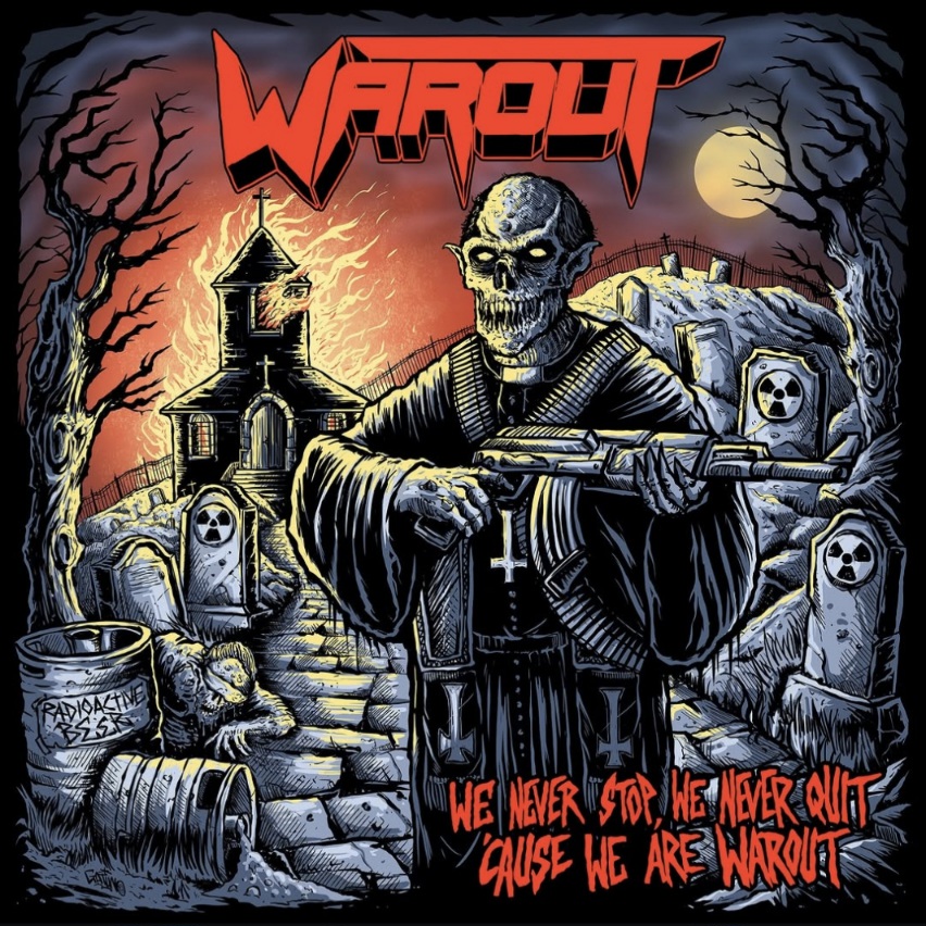 Warout We Newer Stop, We Newer Out, 'Cause We Are Warout