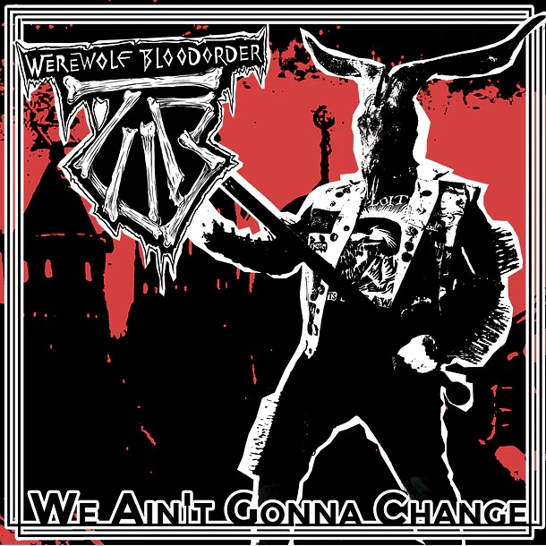 Werewolf Bloodorder We Ain't Gonna Change